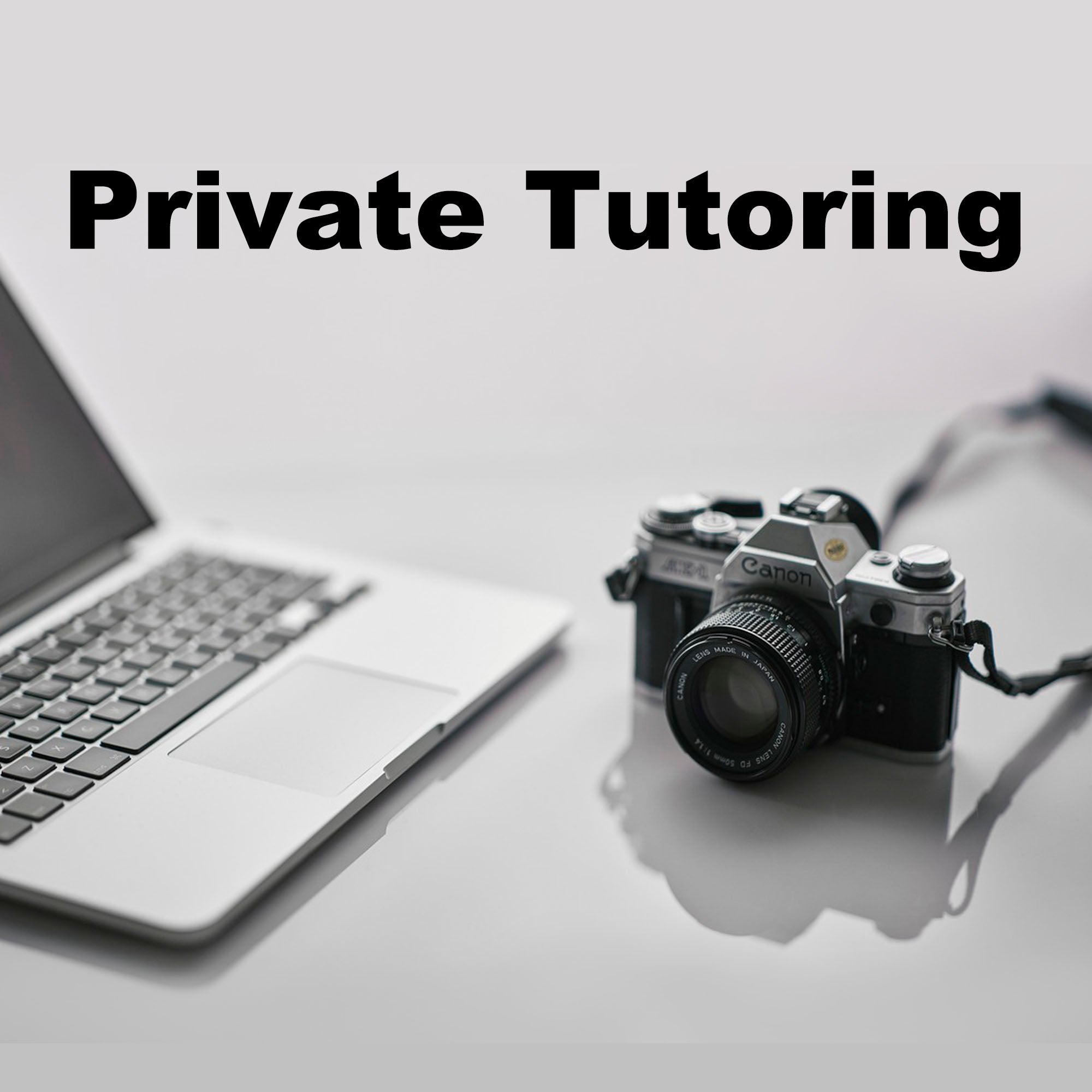 Photography: Private Tutoring