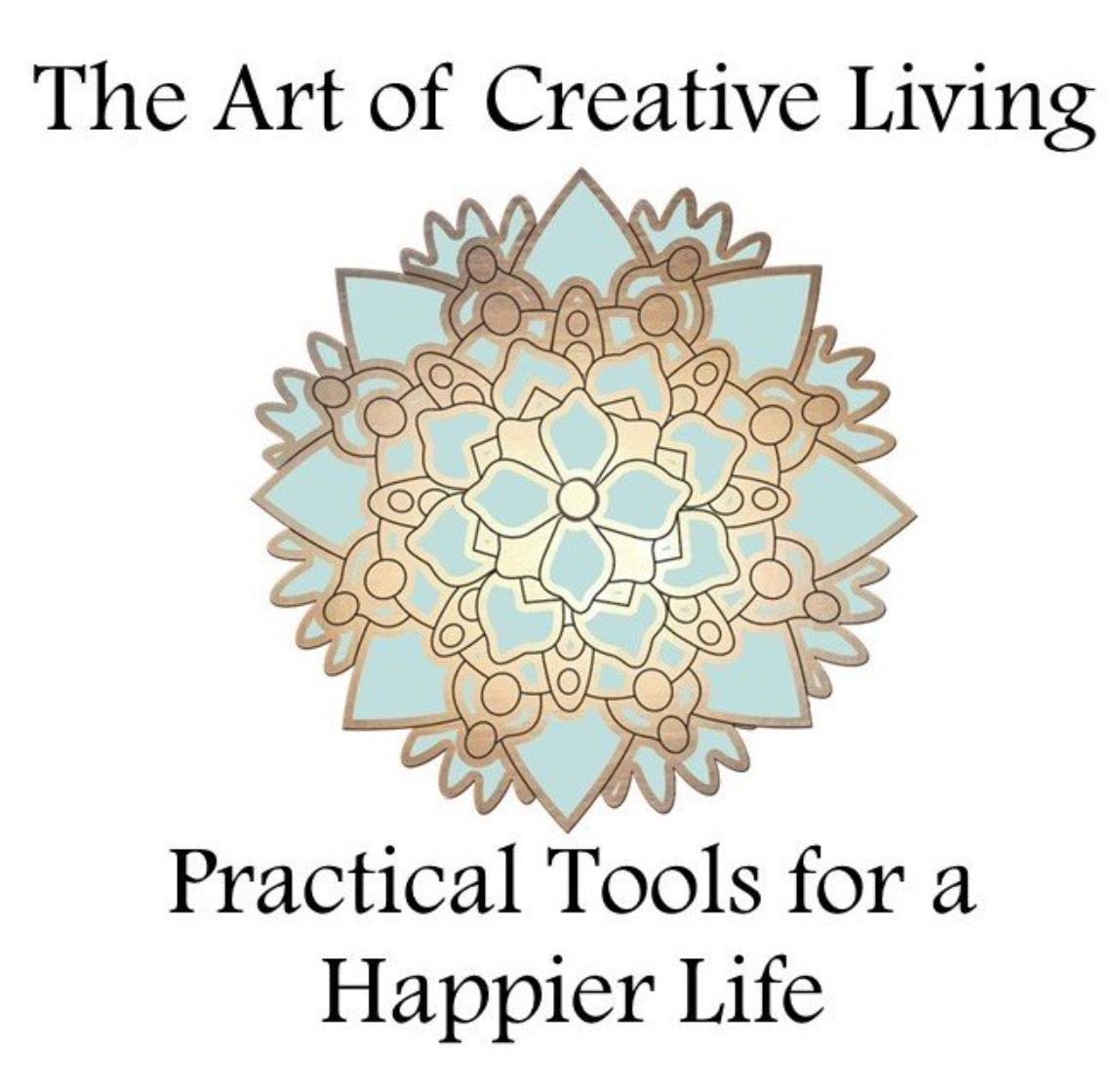 The Art of Creative Living - 8 week series - 5.21-7.16.24  @ 4p or Intro Class 5.21.24 @ 4p