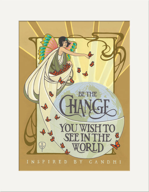 Be The Change Prints