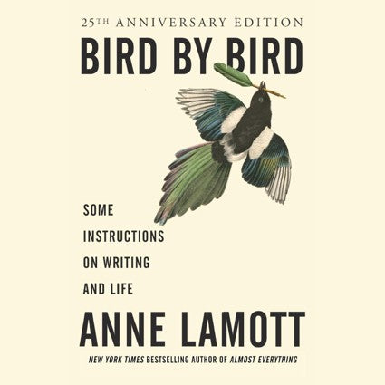Creativity Book Club: Bird by Bird by Anne Lamott Thurs. 8.27.26 @ 10A