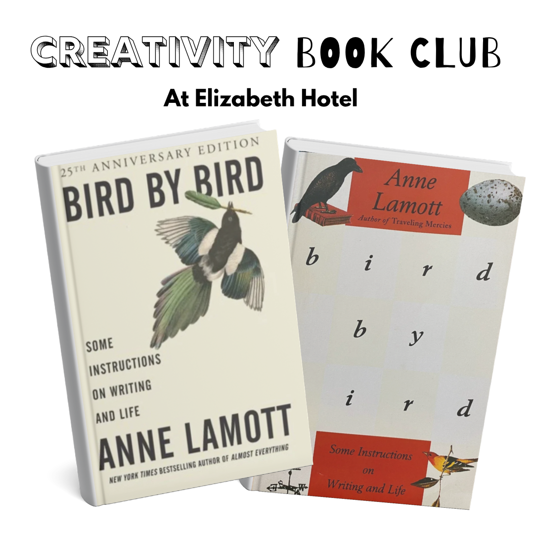 Creativity Book Club: Bird by Bird by Anne Lamott Thurs. 8.27.26 @ 10A