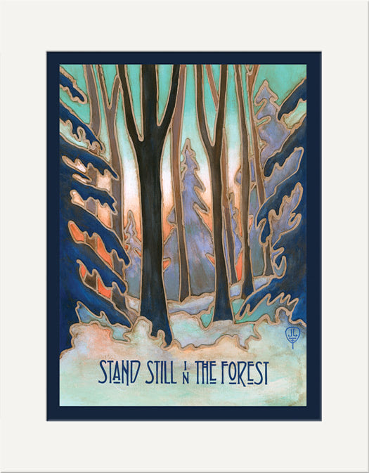 Stand Still: Giclée Prints