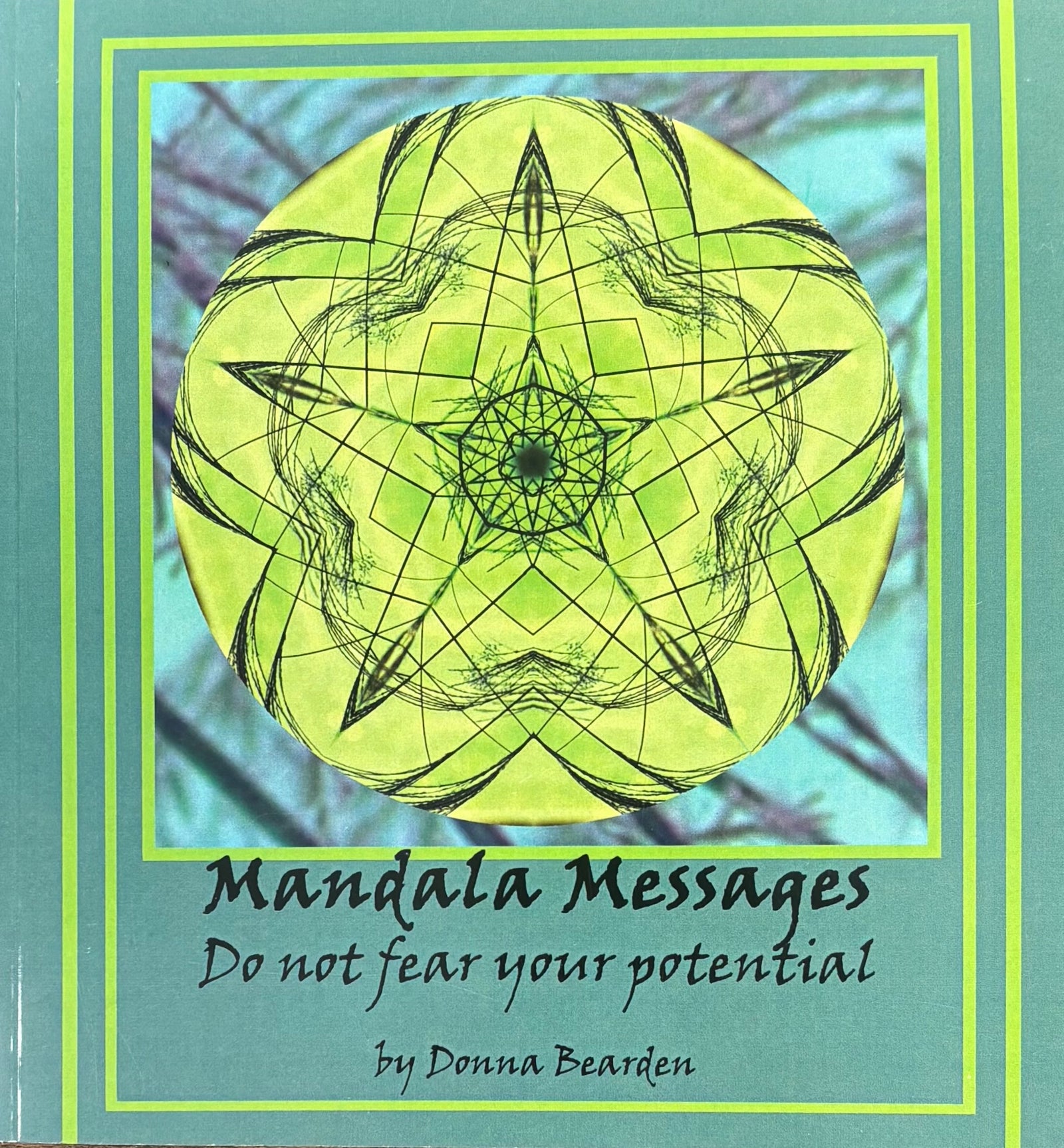 Mandala Messages: Do Not Fear Your Potential (Book)